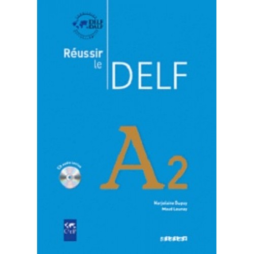 Reussir Le DELF A2 2010