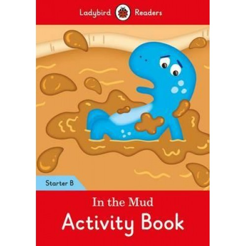 Ladybird Readers Starter B In the Mud Activity Book