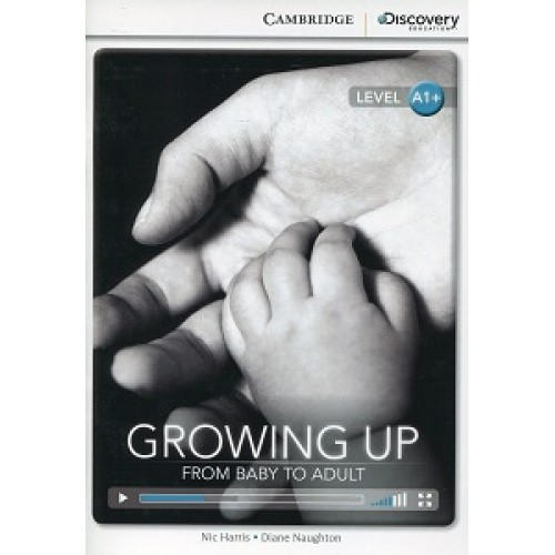 CDIR A1+ Growing Up: From Baby to Adult (Book with Online Access)