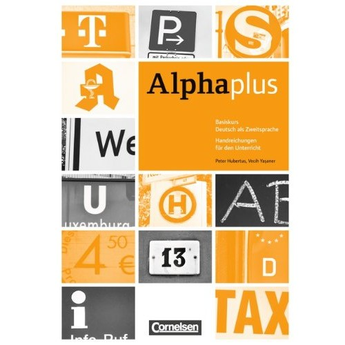 Alpha plus: Basiskurs A1/1 Handreichungen für den Unterricht