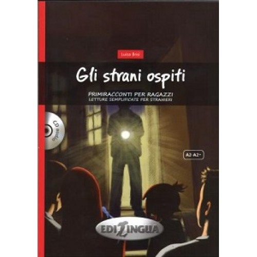 Primiracconti Adolescenti (A2-A2+) Gli strani ospiti + CD audio