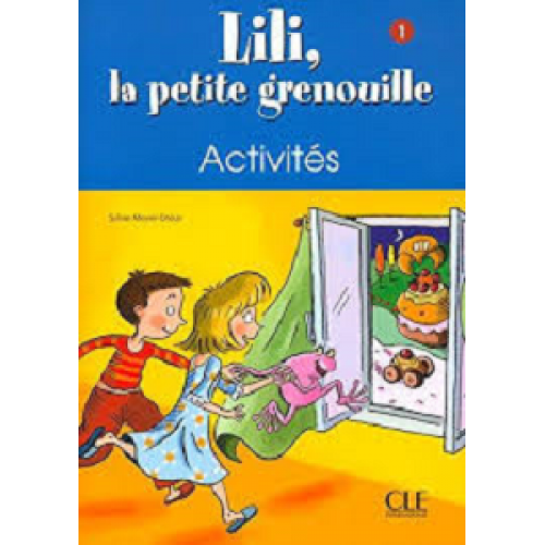 Lili, La petite grenouille 1 Cahier d`activities