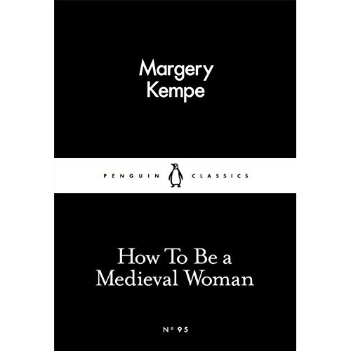 LBC How to be a Medieval Woman