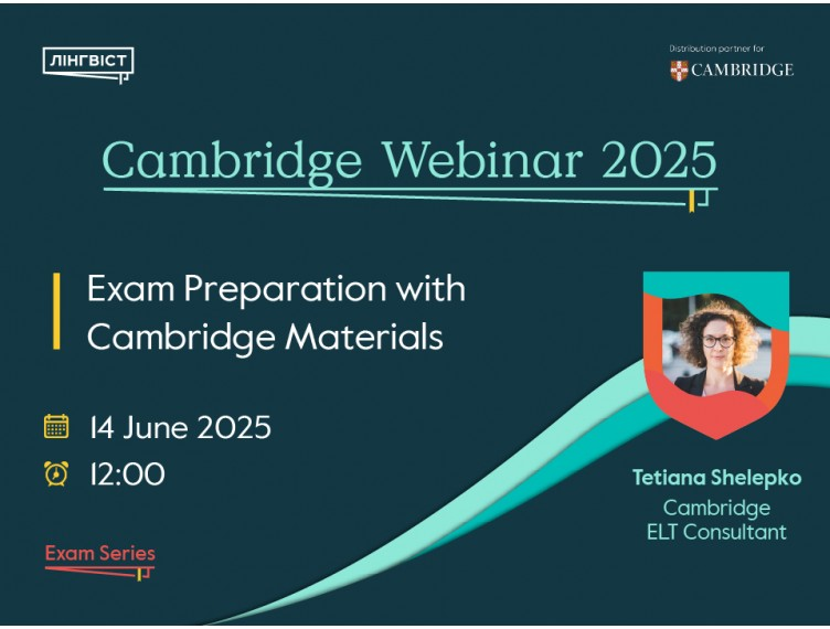 Вебінар "Exam Preparation with Cambridge Materials"
