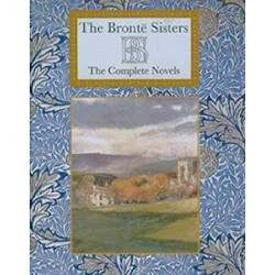 Bronte Sisters: Complete Novels