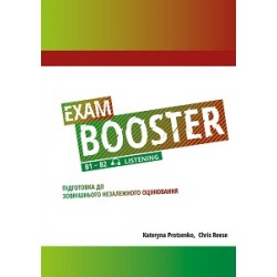 Exam Booster B1-B2 Listening Підготовка до ЗНО