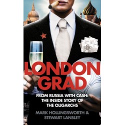 Londongrad from Russia with Cash: Inside Story of the Oligarchs,The 