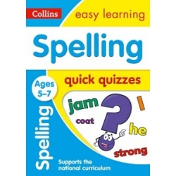 Collins Easy Learning: Spelling Quick Quizzes Ages 5-7