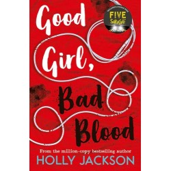 A Good Girl's Guide to Murder (Book 2): Good Girl, Bad Blood
