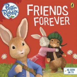 Peter Rabbit Animation: Friends Forever. Picture Book