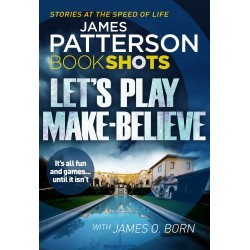 Patterson BookShots: Let's Play Make-Believe