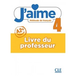 J'aime 4 (A2+) Guide pédagogique