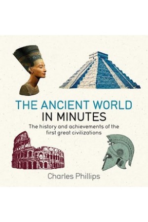The Ancient World in Minutes