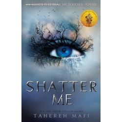 Shatter Me Series Book1: Shatter Me