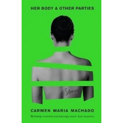 Her Body And Other Parties