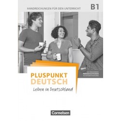 Pluspunkt  Deutsch NEU B1 Handreichungen für den Unterricht mit Kopiervorlagen (2. Ausgabe)