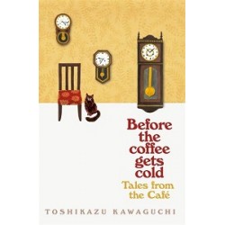 Before the Coffee Gets Cold (Book2): Tales from the Cafe