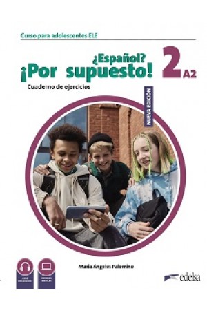 Espanol Por supuesto Nuevo 2 (A2) Cuaderno de Ejercicios