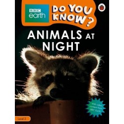 BBC Earth Do You Know? Level 2 - Animals at Night