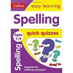 Collins Easy Learning: Spelling Quick Quizzes Ages 7-9