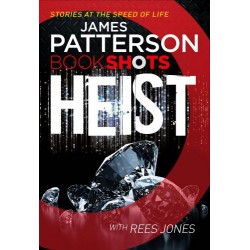 Patterson BookShots: Heist