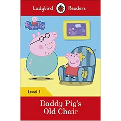 Ladybird Readers 1 Peppa Pig: Daddy Pig's Old Chair