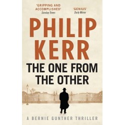 A Bernie Gunther Novel Book4: One from the Other,The
