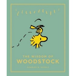 Wisdom of Woodstock,The: Peanuts Guide to Life [Hardcover]