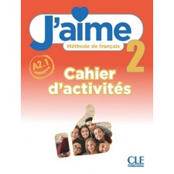 J'aime 2 (A2.1) Cahier d'activités