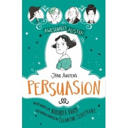 Awesomely Austen: Jane Austen's Persuasion (Illustrated and Retold)