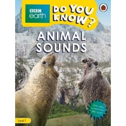 BBC Earth Do You Know? Level 1 - Animal Sounds