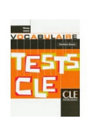 Tests CLE Vocabulaire Avance 