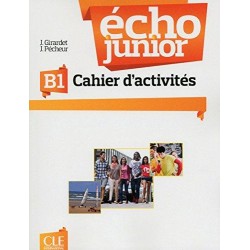 Echo Junior  B1 Cahier D'Activites