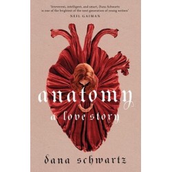 The Anatomy Duology Book1: Anatomy: A Love Story [Paperback]