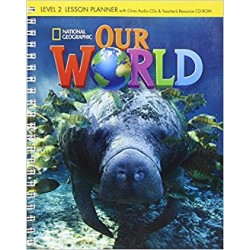 Our World  2 Lesson Planner + Audio CD + Teacher's Resource CD-ROM
