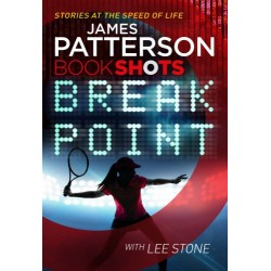 Patterson BookShots: Break Point