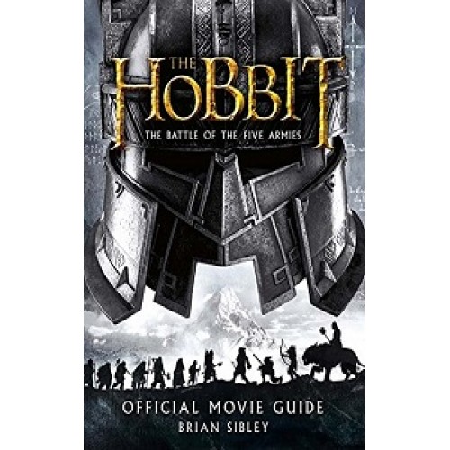 Hobbit: The Battle of the Five Armies. Official Movie Guide