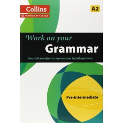 Collins Work on Your Grammar A2 Pre-Intermediate