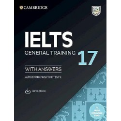 Cambridge Practice Tests IELTS 17 General with Answers, Downloadable Audio and Resource Bank