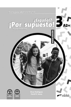 Espanol Por supuesto Nuevo 3 (A2+) Guía didáctica