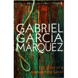 Marquez The Story of a Shipwrecked Sailor