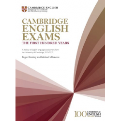 Cambridge English Exams: The First Hundred Years