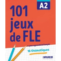 101 Jeux De FLE A2