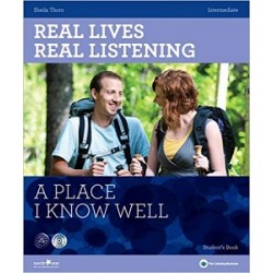 Real Lives, Real Listening Intermediate A Place I know Well with CD