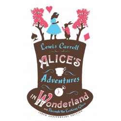 Alice's Adventures in Wonderland and Alice's Adventures Under Ground