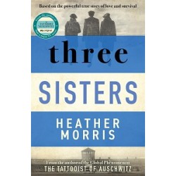 The Tattooist of Auschwitz (Book 3): Three Sisters