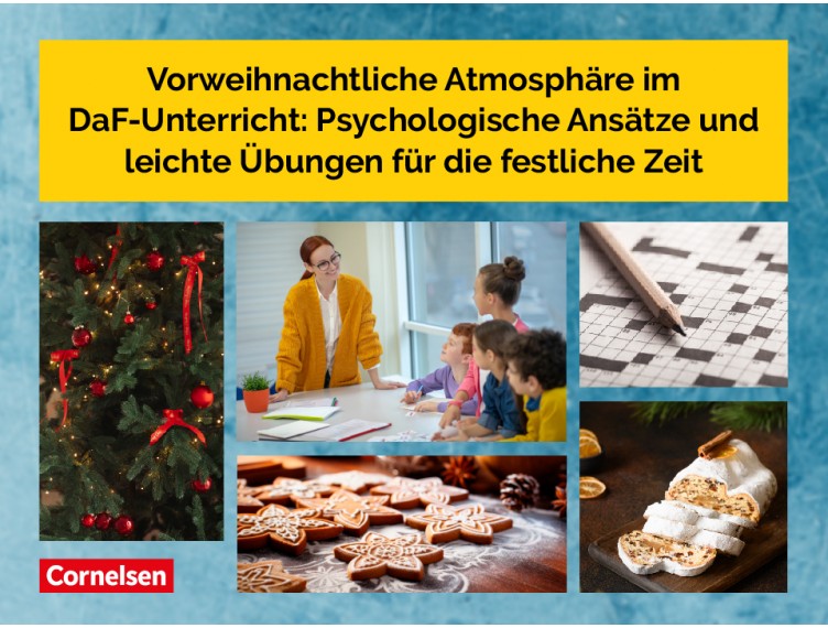 Vorweihnachtliche Atmosphäre im DaF-Unterricht: Psychologische Ansätze und leichte Übungen für die festliche Zeit