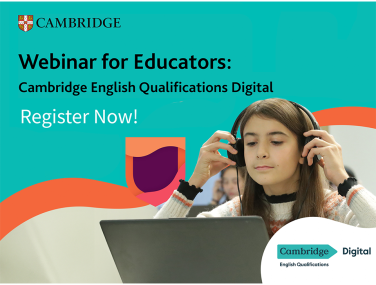 Webinar for Educators: Cambridge English Qualifications Digital