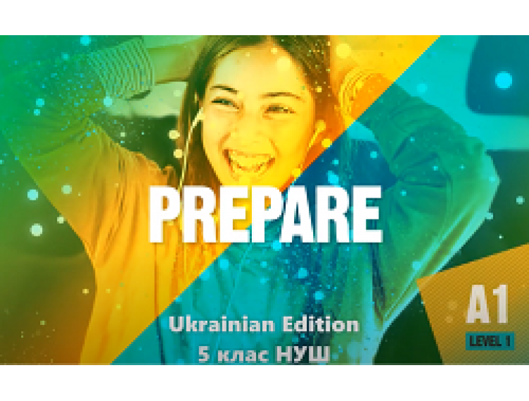 ПЕРЕВАГИ ПІДРУЧНИКА PREPARE UKRAINIAN EDITION