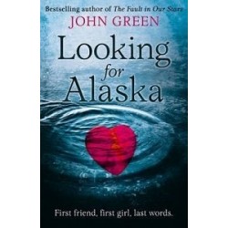 John Green: Looking for Alaska [Paperback]